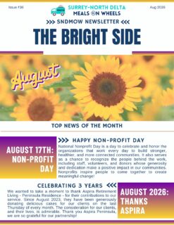 🌞The August issue of #TheBrightSide is circulating this week and is now posted on our website. Download the pdf there to share with family and friends: https://sndmow.com/our-community/newsletter/☄️Highlights this month include a heart-felt thank you to #AspiraPeninsula for 3 years of partnership, National #NonProfitDay, and sharing the mission of #SNDMOW🫶Happy Reading😊#mealsonwheels #morethanjustameal #surreybc