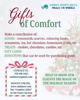 As September comes to an end, we are reminded that the holiday season is just around the corner...Many of our clients do not have family or friends to celebrate the holiday season with. They will not have a traditional family dinner or celebration. They may not receive phone calls or any acknowledgement of the magic of the holiday season.A small gift from us, cheerfully delivered, may be the only gift they receive 🎅🎄🎁☃️This year, we are doing things a little different for our annual Holiday Gifts campaign:
💝We are imploring the Surrey & North Delta communities to give goods, gifts, treats, gift cards, homemade crafts or any other offerings.
✅If you, your company, your friends or family are interested in contributing to help us show our clients that we, as well as the community, wish them all the comforts of the holiday season, please reach out to the office by phone 778-590-1433 or email sndmow@gmail.com.
🫶Gather your people and start a fundraiser for us at your workplace or at home. We appreciate any and all contributions to this campaign!Donations to this campaign can be made on our website through the #DonateToday button: https://sndmow.com/