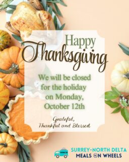 We want to wish everyone a #HappyThanksgiving 🧡🦃🍂🤎The season of giving begins with thanks! We are beyond grateful for this opportunity to express our thanks to our volunteers, our staff, our meal provider, our Board of Directors, and our donors! We are so appreciative to all who work tirelessly to ensure our operations run smoothly and allow us to continue making a positive impact in our community. Thank you all for your time, efforts, consideration and dedication to our charity and our clients!We hope you all have a wonderful Thanksgiving long weekend!#surreynorthdeltamow #sndmow #surreybc #mealsonwheels #morethanjustameal #mealsforseniors #communityservice #serviceforseniors #LikeFollowShare